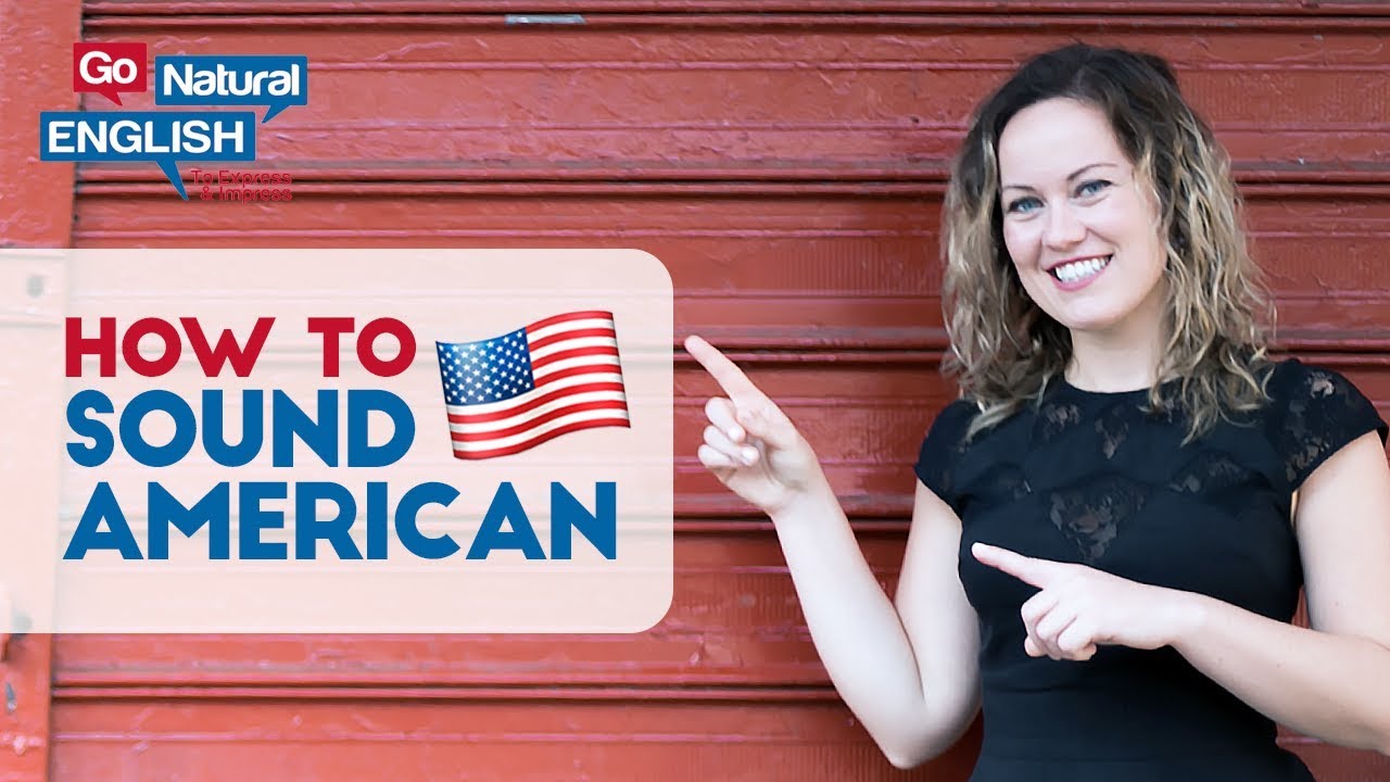 8 Ways To Speak English With An American Accent The Learning Zone